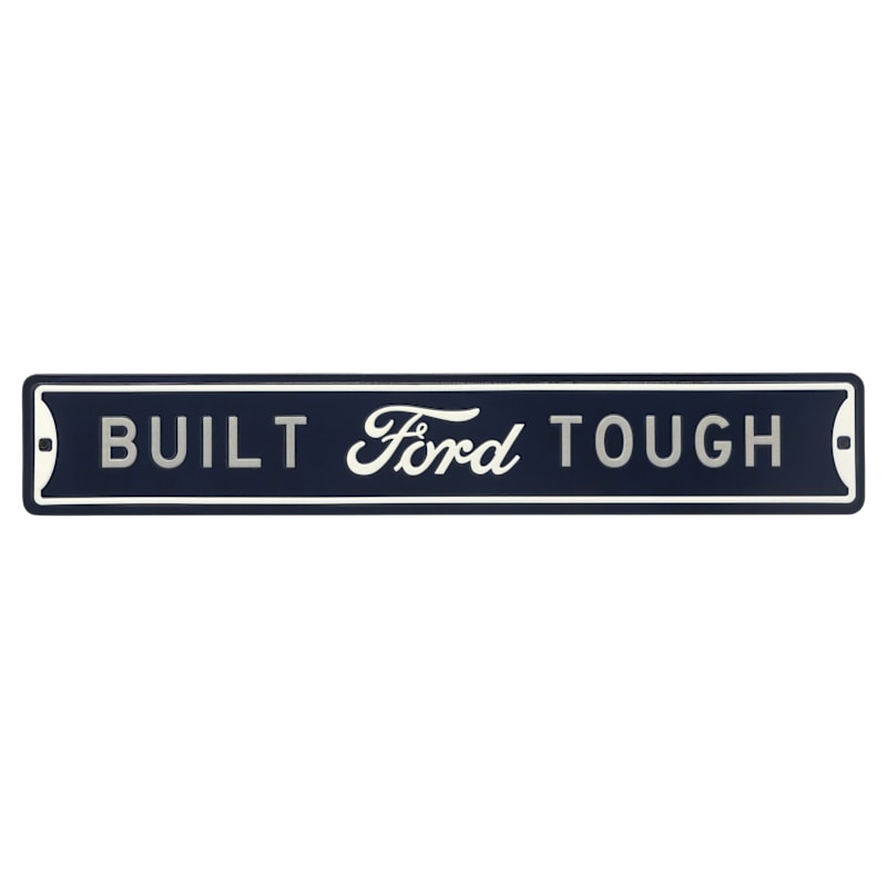 Open Road Brands Built Ford Tough Metal Street Sign