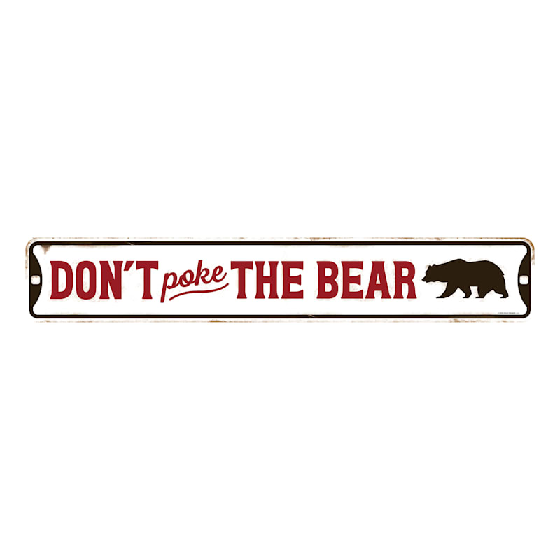 Open Road Brands Don't Poke the Bear Novelty Sign