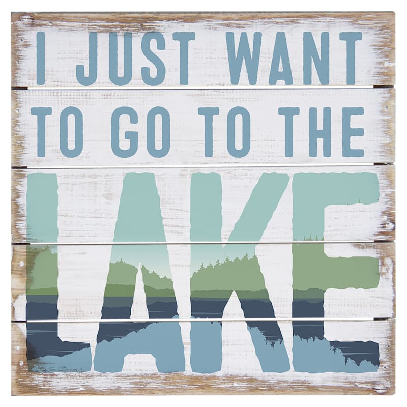 Sincere Surroundings Go To The Lake Perfect Pallet Petite Sign