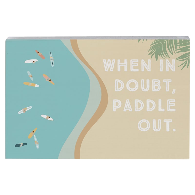 Sincere Surroundings Paddle Out Wooden Display Sign