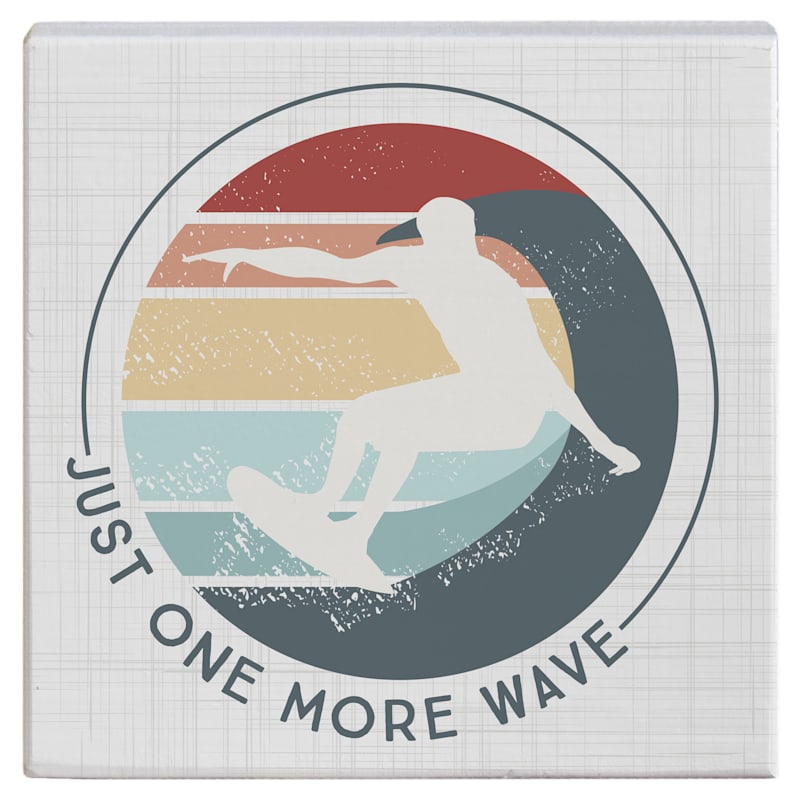 Sincere Surroundings One More Wave Small Talk Square Display Sign