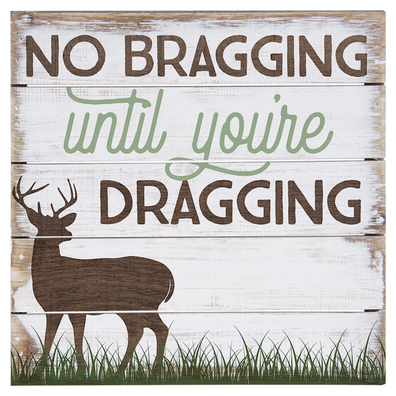 Sincere Surroundings No Bragging Perfect Pallet Petite Sign