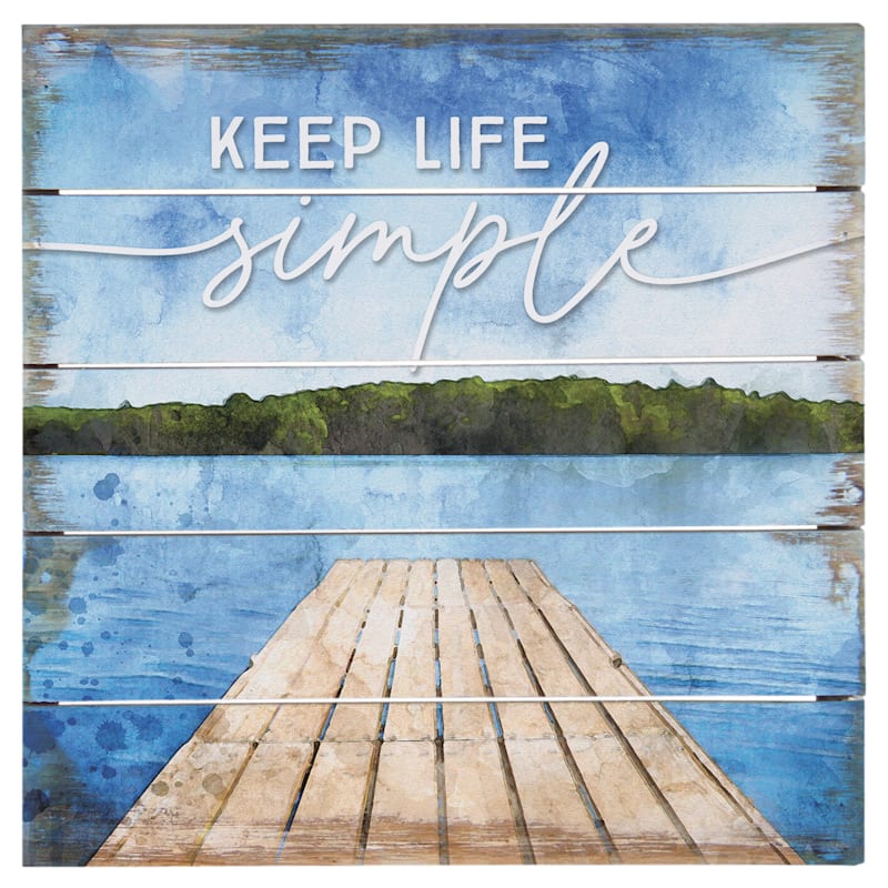 Sincere Surroundings Keep Life Simple Perfect Pallet Petite Sign