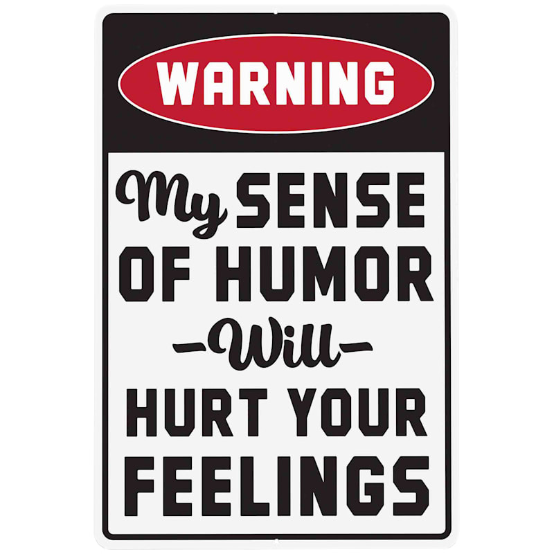 Open Road Brands Warning My Sense of Humor Metal Sign