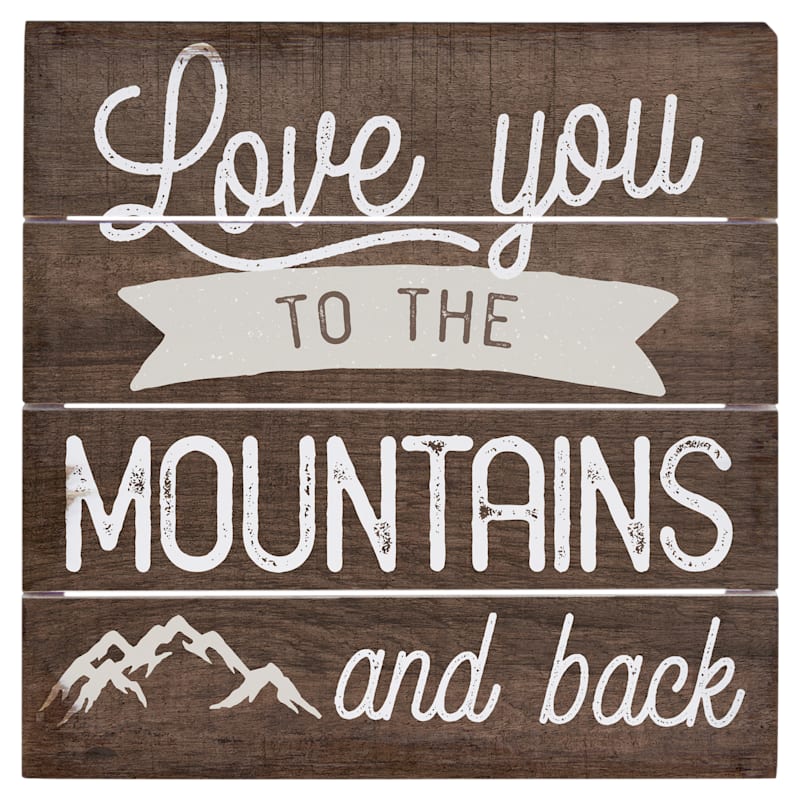 Sincere Surroundings I Love You To The Mountains Perfect Pallet Petite Sign