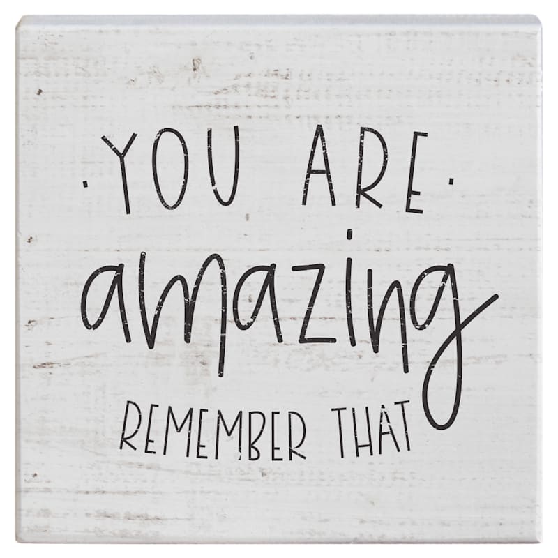 Sincere Surroundings You Are Amazing Small Talk Square Display Sign