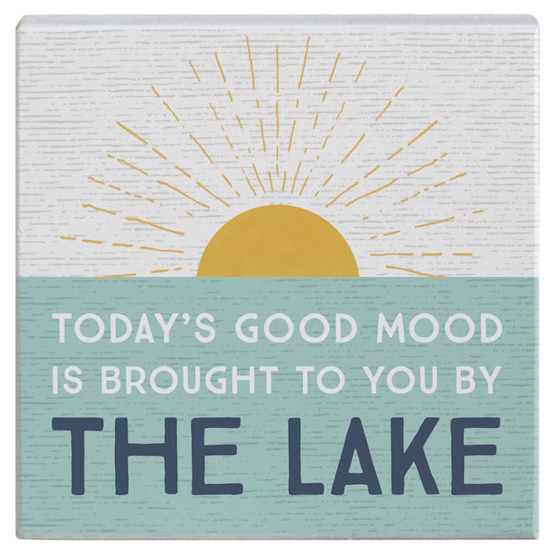Sincere Surroundings Good Mood Lake Small Talk Square Display Sign
