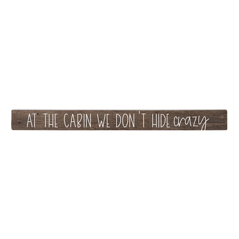 Sincere Surroundings We Don't Hide Crazy Wooden Sign