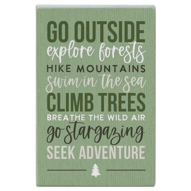 Sincere Surroundings Go Outside Wooden Sign