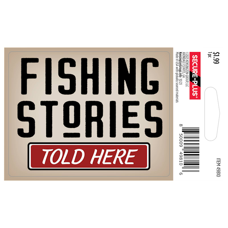 Secure-Plus Fishing Stories Told Here Sticker