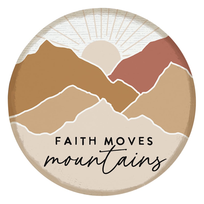Sincere Surroundings Faith Moves Mountains Round Magnet
