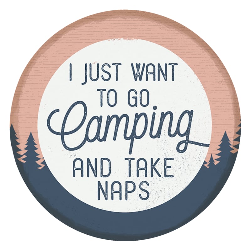 Sincere Surroundings Camping Take Naps Round Magnet