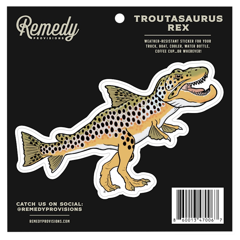 Remedy Provisions Troutasaurus Rex Sticker