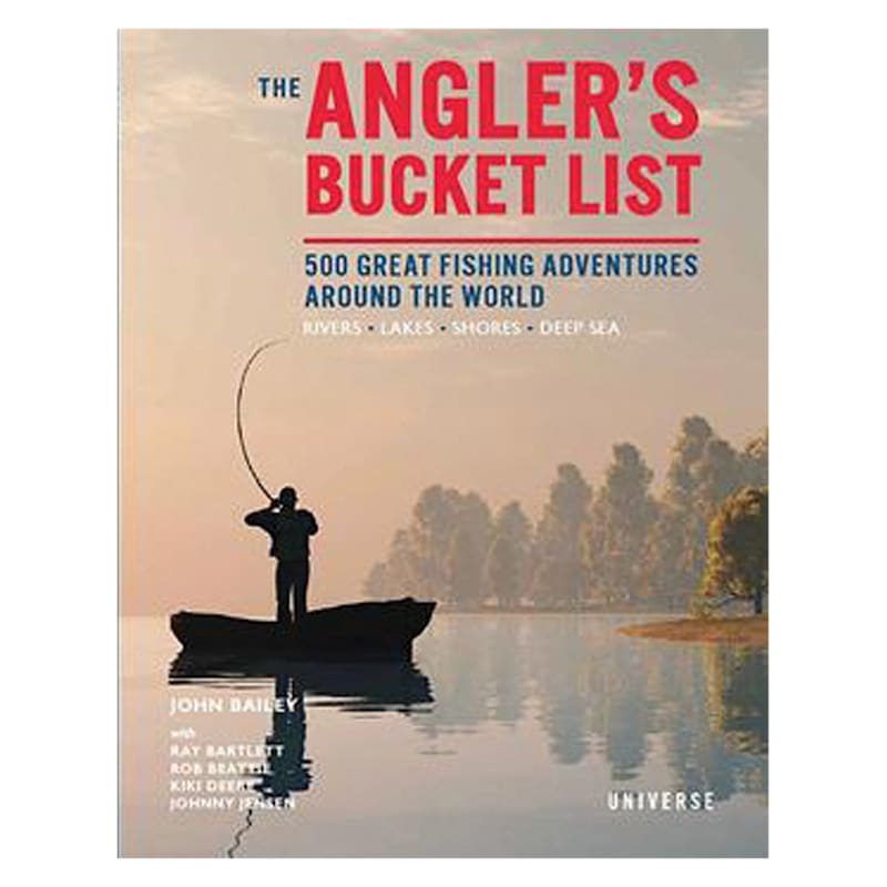 The Angler's Bucket List Book By John Bailey