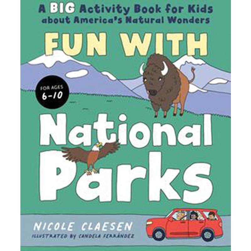 Fun With National Parks Activity Book By Nicole Claesen and Candela Ferrandez