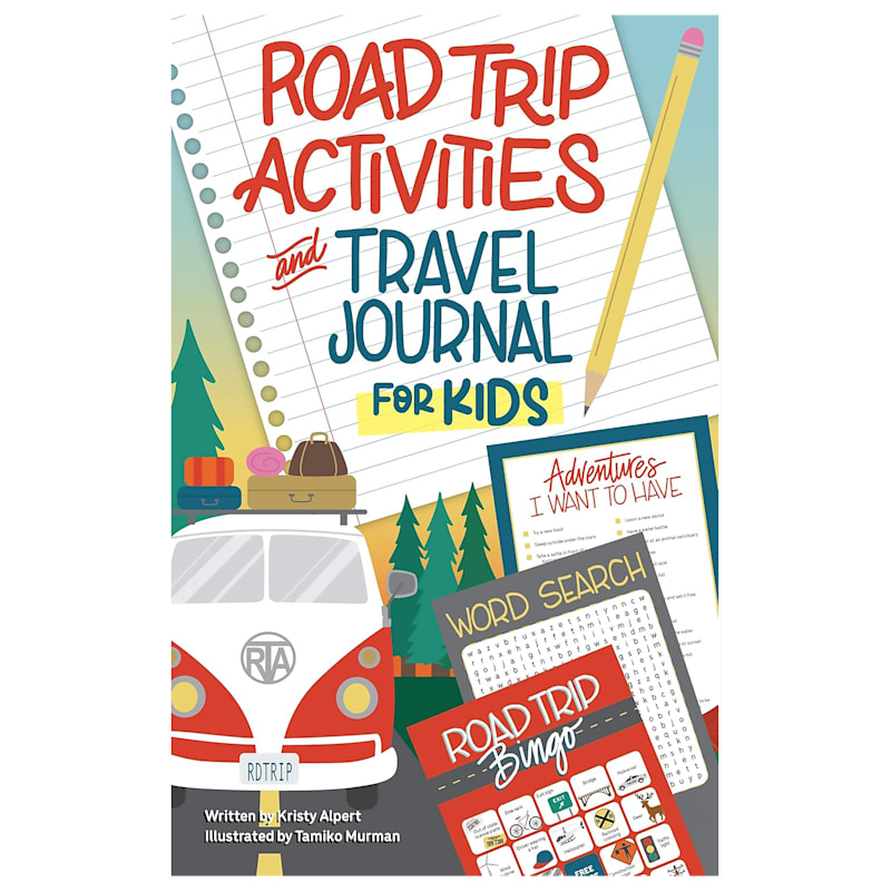 Road Trip Activities and Travel Journal for Kids by Kristy Alpert and Tamiko Murman
