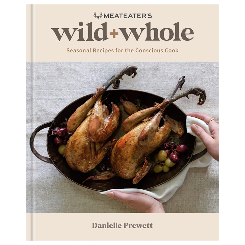 The MeatEater's Wild + Whole Cookbook