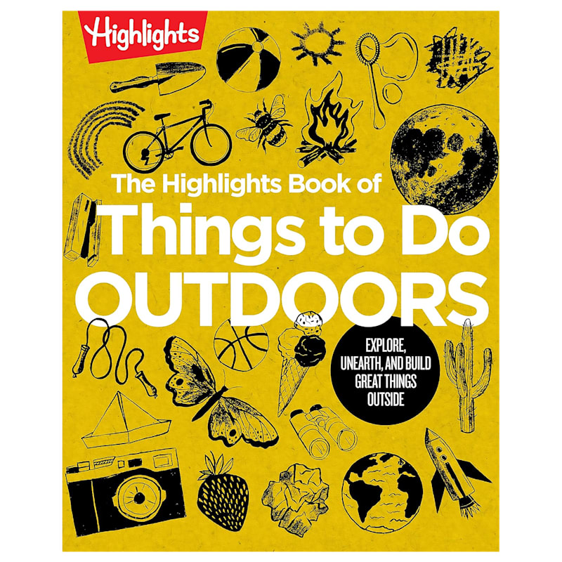 The Highlights Book of Things To Do Outdoors Book by Highlights Press