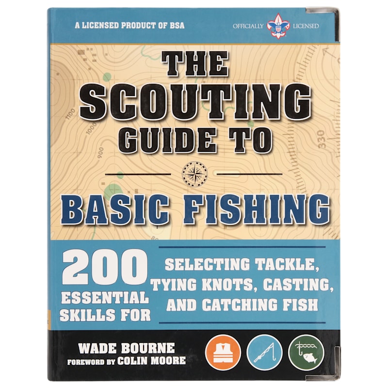 The Scouting Guide to Basic Fishing Book by Wade Bourne